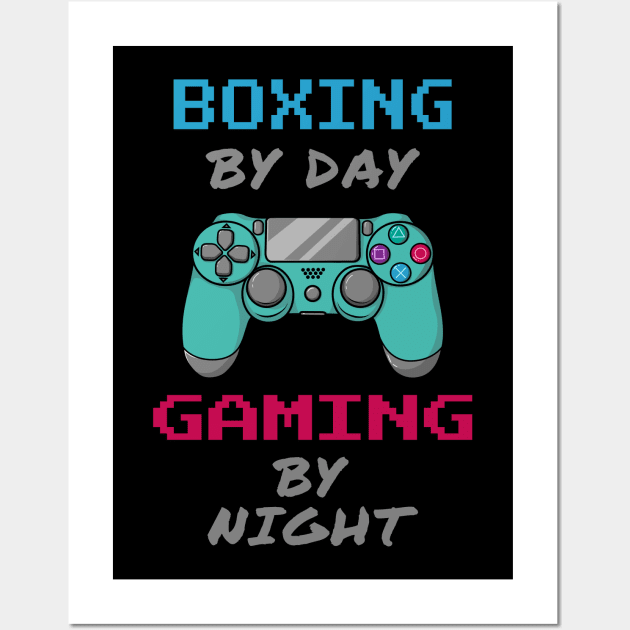 Boxing By Day Gaming By Night Wall Art by jeric020290